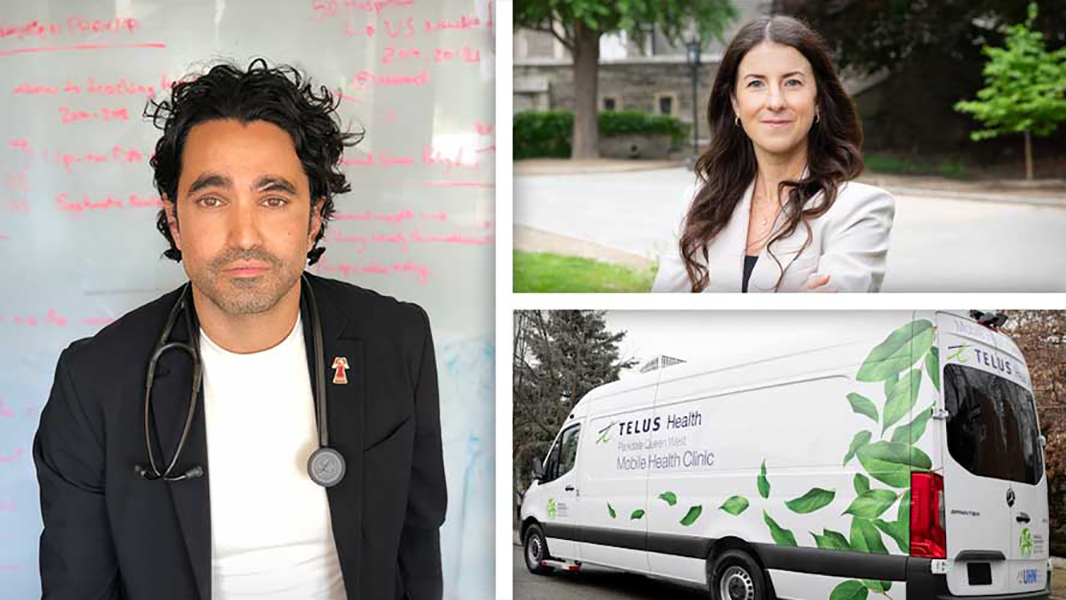 Collage of three images: on the left, Dr. Andrew Boozary with dark hair wearing a stethoscope in front of a wall with written notes; in the upper right, Meghan O'Neill with long dark hair in business attire standing on a tree-lined path; and on the lower right, a TELUS Health mobile clinic van parked on a street.